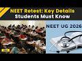 NEET Leak: NEET UG Re-Exam 2026 Scheduled For June 21 | What Students Must Know