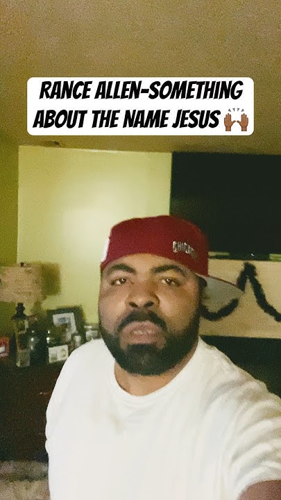 Something About The Name Jesus Lyrics Rance Allen Rance Allen-Something About The Name Jesus #music #gospel #god #