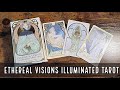 Ethereal Visions Illuminated Tarot | Unboxing and Flip Through