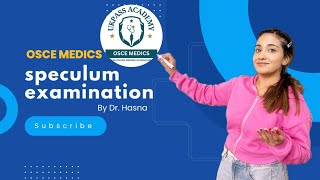 Speculum Examination | PLAB 2 OSCE Tutorial by Dr Hasna | UKPASS Academy