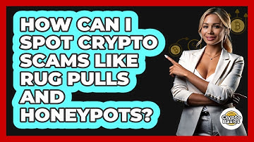 How Can I Spot Crypto Scams Like Rug Pulls And Honeypots? - CryptoBasics360.com