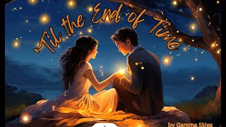 Til the End of Time by Gamma Skies (Lyrics) - YouTube