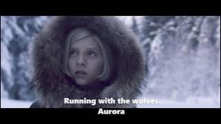 Running with the wolves - Aurora - 1 hour