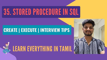 35. Stored Procedure in SQL Tamil | Step-by-Step Tutorial with Real-Time Examples