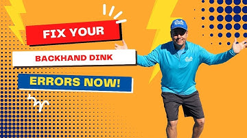 Backhand Dink Errors? - How to Fix This Common Pickleball Error