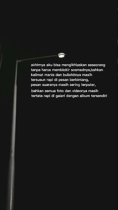 story wa akhirnya bisa mengikhlaskan seseorang