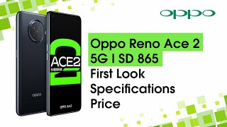 OPPO Reno Ace 2 5G ||  Snapdragon 865 || 90Hz Refresh rate || Super vooc charge 3.0 | First Look