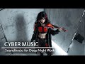 Night Focus Electronic x Violin Mix | Soundtracks for Deep Night Work & Quiet Creativity