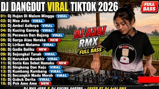 DJ DANGDUT VIRAL TIKTOK TERBARU 2026 🔥DJ HUJAN DI MALAM MINGGU - COVER BY DJ AJAI RMX FULL BASS 🎧