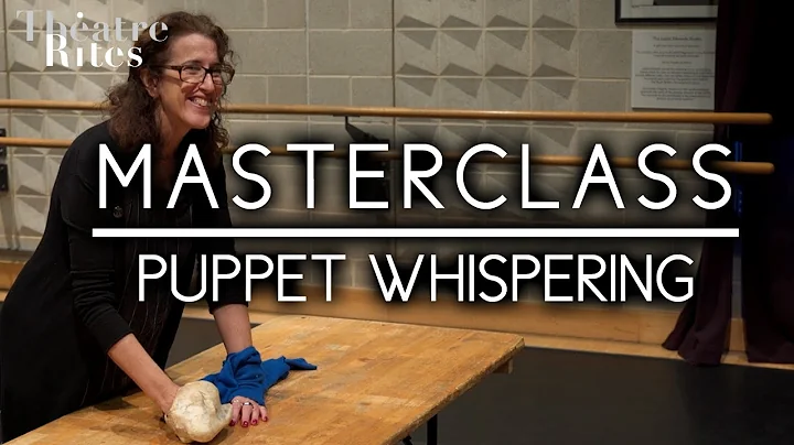 Masterclasses with Sue Buckmaster: PUPPET WHISPERING
