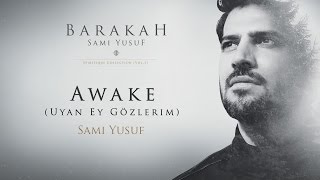 Sami Yusuf – Awake (Uyan Ey Gözlerim) |  Resimi