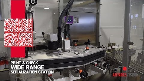 Antares Vision Group | Print & Check WIDE RANGE / SERIALIZATION STATION