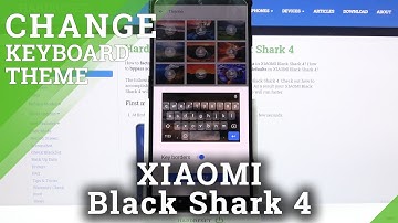 How to Change Keyboard Theme on XIAOMI Black Shark 4 – Set New Keyboard Theme