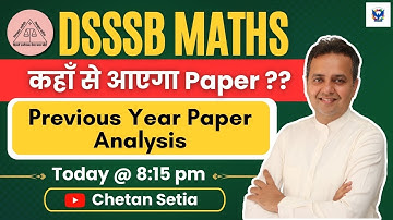 DSSSB Math | Previous Year Questions Paper Analysis | Chetan Setia Master Cadre Maths Preparations