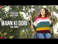 Mann ki dori  full gunjan saxena  janhvi kapoor  armaan malik  amit trivedi kausar munir