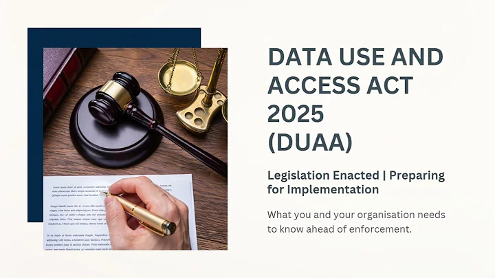 The New Data Use and Access Act (DUAA) Explained in 6 Minutes