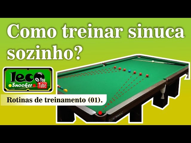 Aprenda rotinas de treino na sinuca (01). E sua necessidade. 