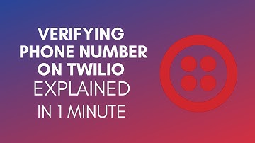 How To Verify Phone Number On Twilio (2025)
