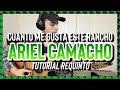 Cuanto Me Gusta Este Rancho - Ariel Camacho - Tutorial - REQUINTO - Guitarra