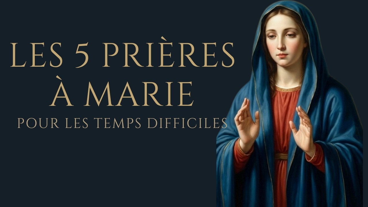 Les 5 prières de Marie qui ont précédé les miracles