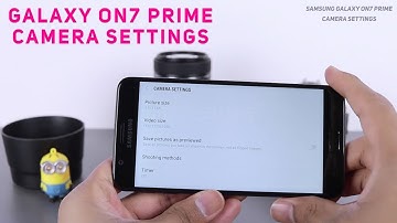 Samsung Galaxy On7 Prime Camera Settings Detail (Hindi) हिन्दी