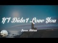 Jason Aldean - If I Didn&#39;t Love You (Lyrics)