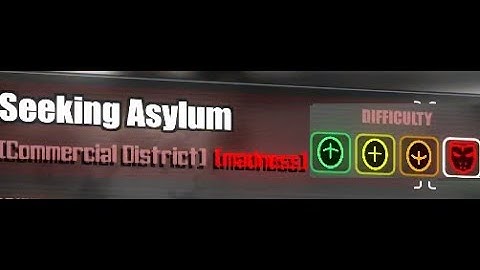 [MADNESS MODE] Madness: Project Nexus 2 - Story Campaign - Seeking Asylum