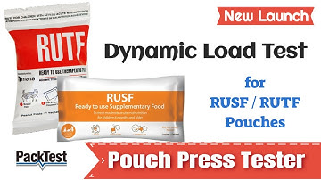 RUSF RUTF Pouch - Dynamic Load Test on Pouch Press Tester - T500 - by PackTest Machines Inc