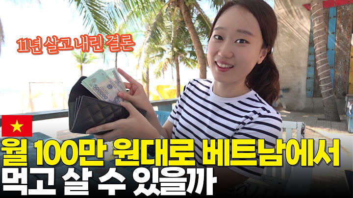 Is it possible to live in Vietnam on 1.3 million won a month? Impossible? - Part 1: Da Nang (11th...