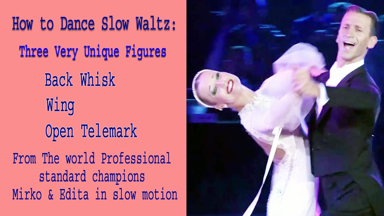 How to dance slow waltz Back Whisk _Wing _Open Telemark YouTube