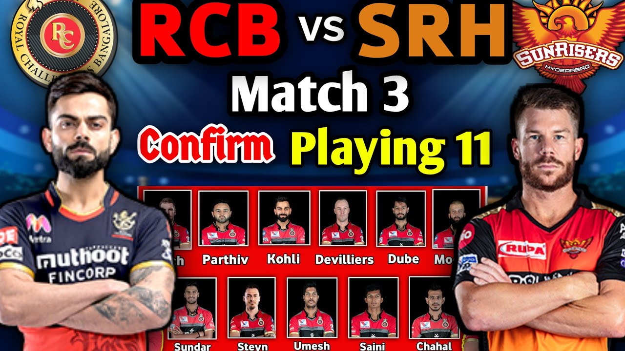 Dream 11 IPL Match 3 RCB Vs SRH Match Playing 11 RCB Probable Playing Dream 11 IPL Match 3 RCB Vs SRH Match Playing 11 RCB Probable Playing