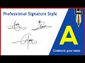 Professional Signature For Letter A Stylish Autograph Writing Ideas 