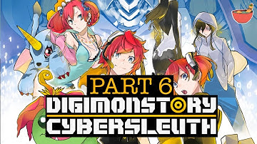 Digimon Story Cyber Sleuth PART 6| Streamingroll (Nintendo Switch Playthrough, No Commentary