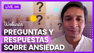 Webinar: Preguntas y respuestas sobre ansiedad con el Psic. Iván Franco