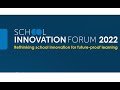 School innovation forum 2022 wrapup