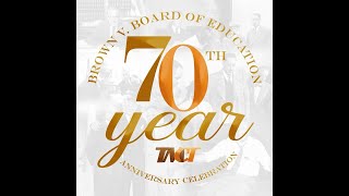 TMCT Brown vs Board 70th Anniversary