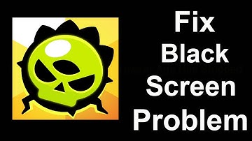 Fix Brawl Stars Black Screen Error | Brawl Stars Black Screen issue Solved | PSA 24