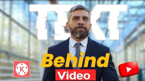 Text Behind Person Effect in Kinemaster || Kinemaster text Edting tutorials