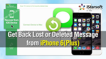 How to Get Back Lost or Deleted Messages from iPhone 6(Plus)