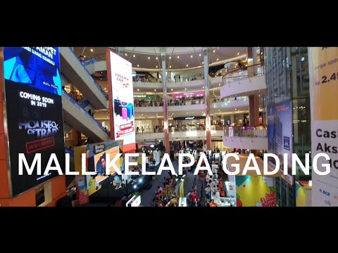 MALL KELAPA  GADING  MKG JAKARTA  UTARA YouTube