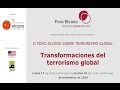 II Foro Elcano sobre Terrorismo Global: “Transformaciones del terrorismo global”