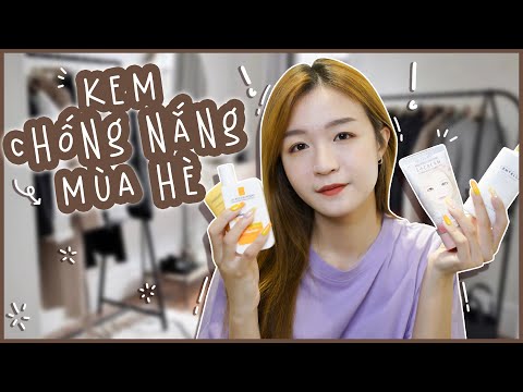 Top 4 kem chống nắng bình dân 🌞🌻 DƯỠNG DA MÙA HÈ 🌞