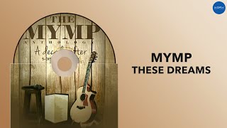 Video voorbeeld van "MYMP - These Dreams (Official Audio)"