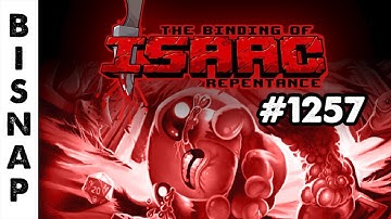 Bisnap Streams Isaac: Repentance+ - Part 1257
