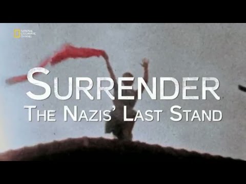 Teslimiyet : Nazi Almanyası'nın Son Direnişi ve Çöküşü (Belgesel)