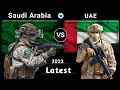 Saudi Arabia vs UAE military power comparison 2022 | UAE Vs Saudi Arabia | uae army | Saudi Arabia