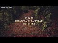 COD - Ekanta Cha Thau (Remix)