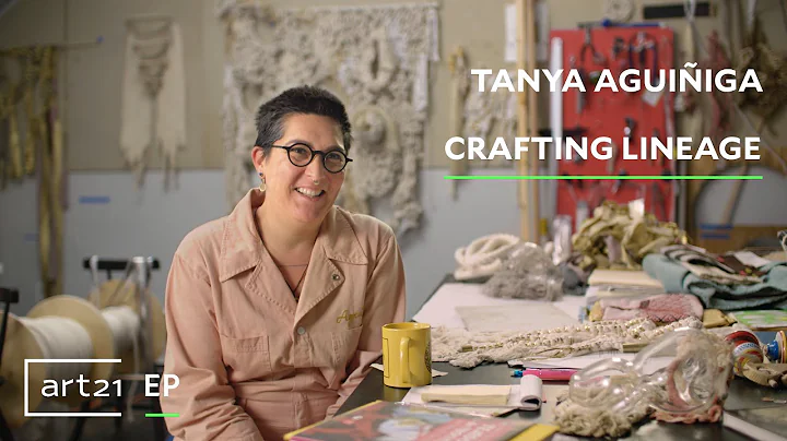 Tanya Aguiiga: Crafting Lineage | Art21 "Extended Play"