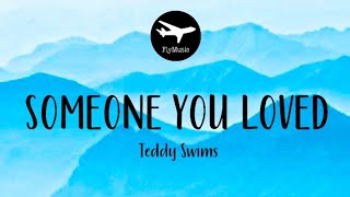 Teddy Swims - Someone You Loved (Lyrics) Lewis Capaldi Cover