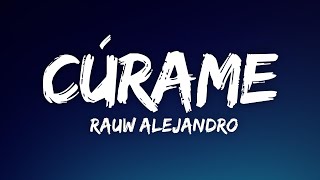 Rauw Alejandro - Cúrame (Letra/Lyrics)